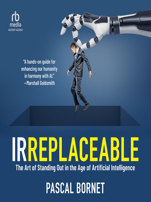 Title details for IRREPLACEABLE by Pascal Bornet - Available